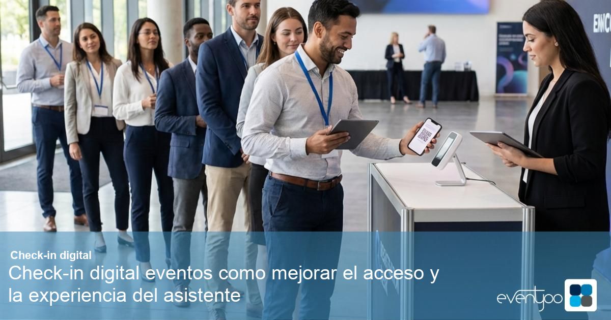 Check-in digital eventos como mejorar el acceso y la experiencia del asistente